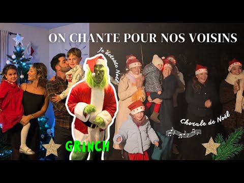 On fait la chorale de Noël aux voisins et le Grinch s'invite à la maison !