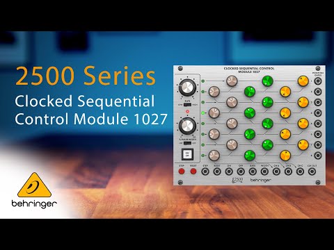 Introducing the Behringer 2500 Series Clocked Sequential Control Module 1027