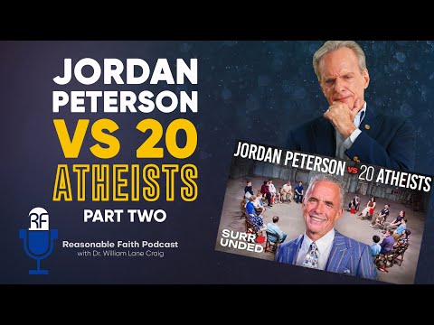 Jordan Peterson vs Twenty Atheists - Part Two