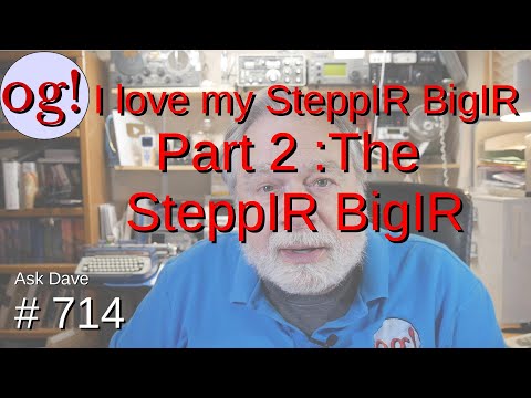 I love my SteppIR BigIR (Part 2 : The SteppIR BigIR) (#714)