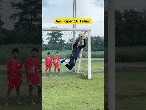 kiper 1 hari vs kiper 10 tahun #shorts