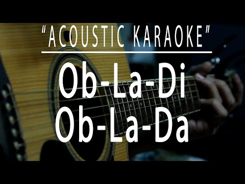 Ob-la-di, ob-la-da – The Beatles (Acoustic karaoke)