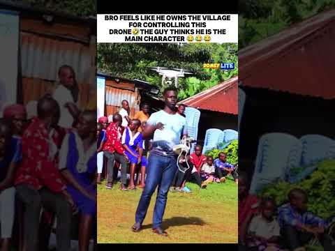 Bro thinks  owns the village