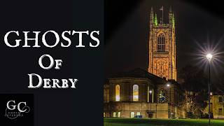 Haunted Derby: The City's most chilling ghost stories
