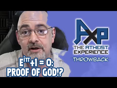 Caller "My Equation May In Fact Demonstrate God!?" | The Atheist Experience: Throwback