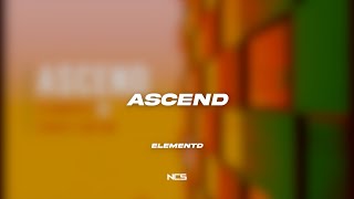 ElementD & Chris Linton - Ascend [NCS Lyrics]