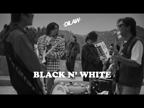 DILAW - BLACK N&#39; WHITE (OFFICIAL MUSIC VIDEO)