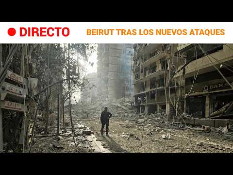 🔴 DIRECTO | GUERRA ORIENTE MEDIO | BEIRUT sufre NUEVOS BOMBARDEOS ISRAELÍES | RTVE Noticias