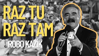Robo Kazík - Raz tu raz tam