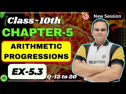 Class 10 Maths | Q-12 to 20 Ex-5.3 Chapter 5 | Arithmetic Progression (AP) | NCERT Maths CBSE