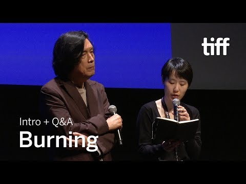 BURNING Director Q&A | TIFF 2018