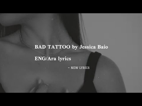 Bad tattoo - Jessica Baio | كلمات العربية | Eng/Ara lyrics | Lyrical video |