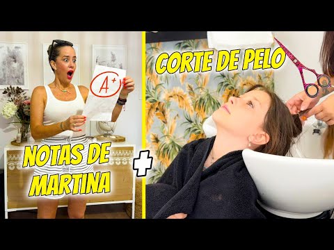 RECOJO LAS NOTAS DE MI HIJA MARTINA Y SE CORTA EL PELO