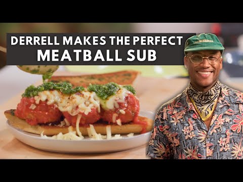 Derrell Makes The Perfect Meatball Sub | Mad Good Food