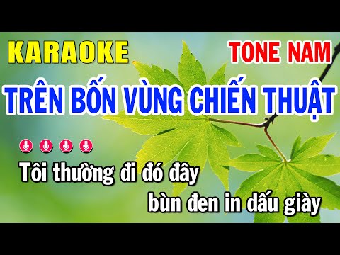 Trên Bốn Vùng Chiến Thuật Karaoke Tone Nam ( Dễ Hát ) Huỳnh Anh