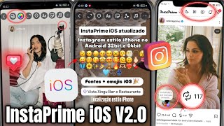INSTAPRIME iOS V2.0 ❤️‍🔥 NOVA FUNÇÃO REPOSTAR + EMOJIS iOS 🎉 INSTAGRAM IGUAL IPHONE NO ANDROID