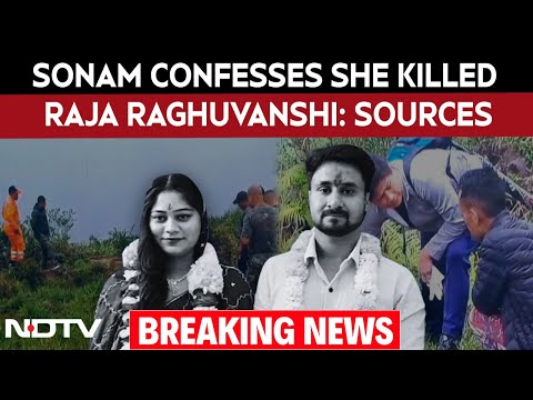 Meghalaya Murder Case News LIVE | Sonam Confesses She Killed Raja Raghuvanshi: Sources