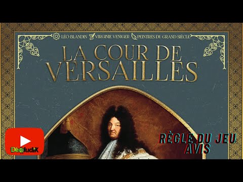 La Cour de Versailles - Règles du Jeu + Avis - Chèvre Edition