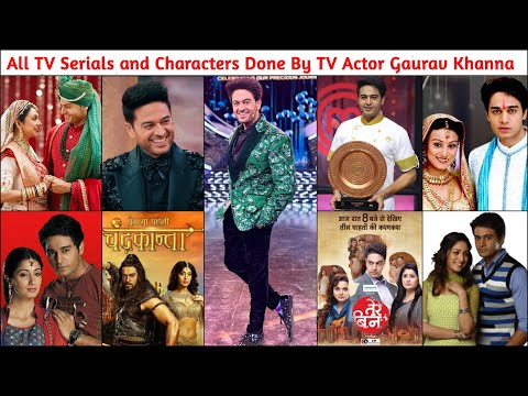 All TV Serials and Characters Done By Actor Gaurav Khanna | Bigg Boss 19 | Anupama