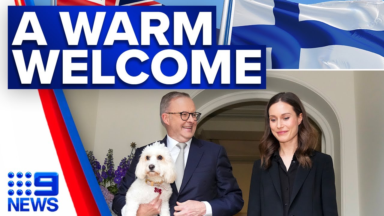 Anthony Albanese welcomes Finnish leader in Australia for first time | 9 News Australia
