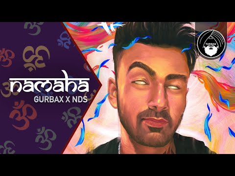 NAMAHA - GURBAX X NDS | REBIRTH | TURBAN TRAP