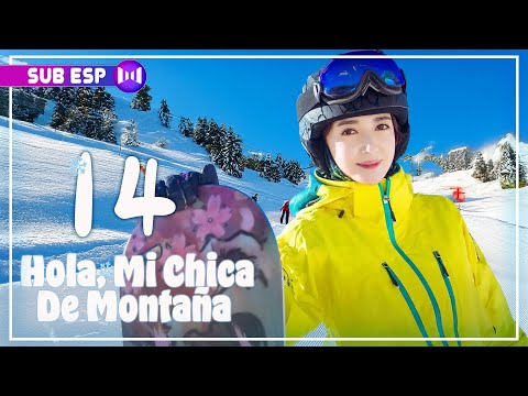 【SUB ESP】Hola, mi chica de montaña EP14 | Hey Pro My Mountain Girl | 我的单板女孩 | SUB ESP