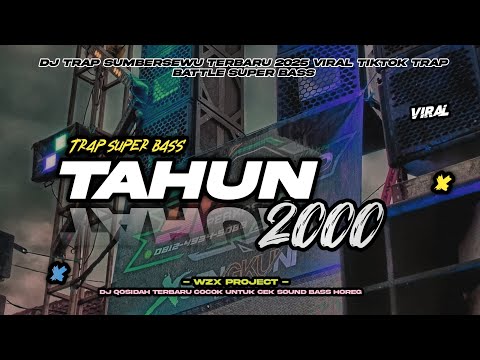 DJ TAHUN 2000 BASS NGE BLEYER || TRAP CETUS PARTY STYLE TERBARU 2025