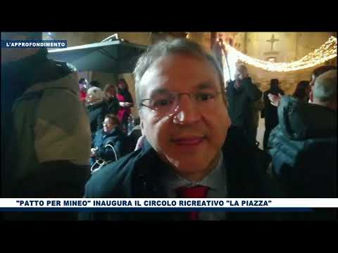 (VIDEO con Intervista a Paolo Ragusa) APPROFONDIMENTO - TVR XENON "Patto per Mineo" inaugurato il Circolo ricreativo “La Piazza”, in piazza Buglio 16.