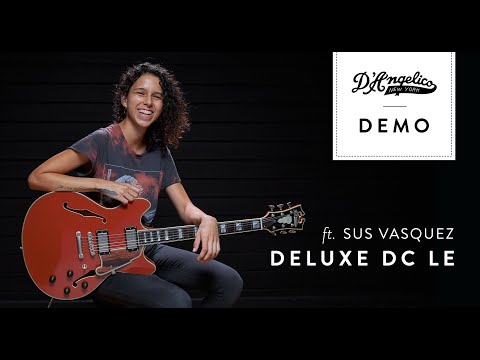 Deluxe DC LE Demo with Sus Vasquez | D'Angelico Guitars