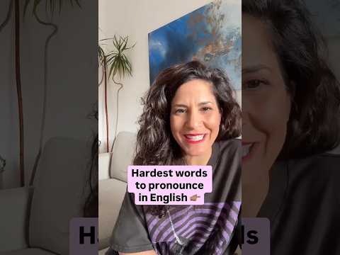 Hardest words to pronounce in English