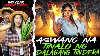 ASWANG NA TINALO NG DALAGANG TINDERA | Kwentong Aswang | True Story