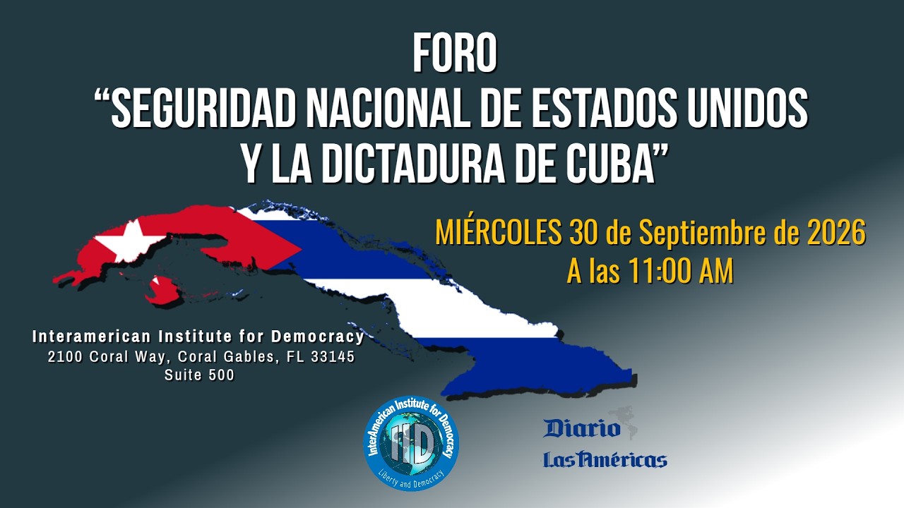Foro “Seguridad nacional de Estados Unidos y la dictadura de Cuba”