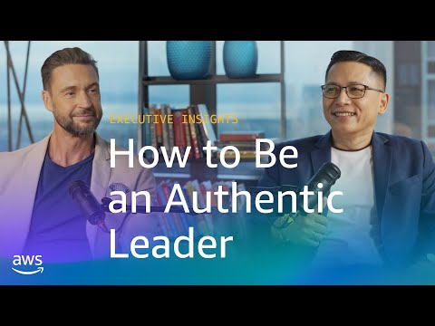 Leading with Courageous Authenticity: A CTO's Transformation Story | Amazon Web Services