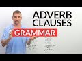Exploring Adverb Clauses in English Grammar