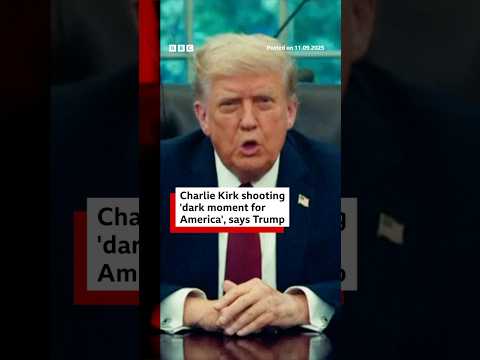 Charlie Kirk shooting 'dark moment for America', says Trump. #CharlieKirk #BBCNews