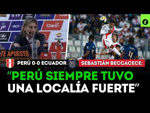 CONFERENCIA DE PRENSA de SEBASTIÁN BECCACESE tras el PERÚ 0-0 ECUADOR | Depor