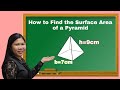 Surface Area and Properties of Pyramids
