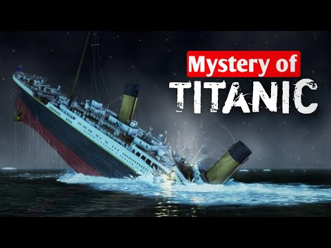 Mystery of Titanic | आखिर कैसे डूबा Titanic जहाज?😱 |