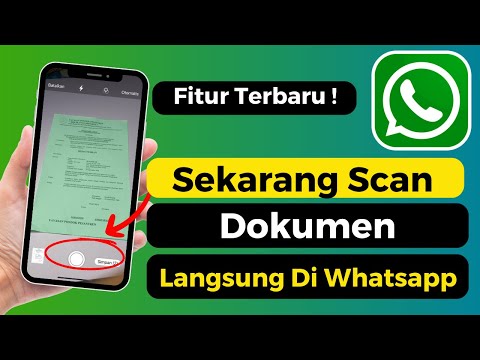 Fitur Baru ! Scan Dokumen Langsung Di Aplikasi Whatsapp