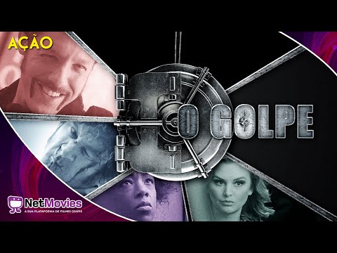 O Golpe (2020) - Filme Completo Dublado GRÁTIS - Filme de Ação | NetMovies