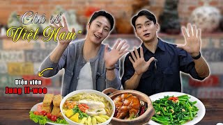 Diễn viên nổi tiếng Jung Il-woo "phải lòng" món ăn Việt Nam | Muốn làm chú rể Việt?