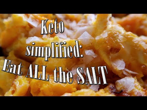 EAT. All. The. SALT. | Easy Keto Adaptation | Ketogenic Diet for Beginner