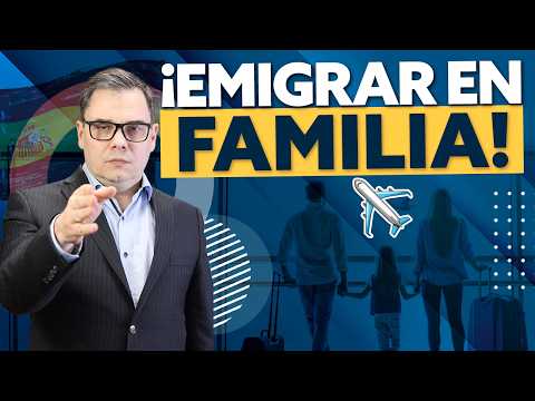 Opciones para Emigrar a España en Familia 👪