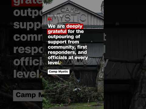Camp Mystic confirms 27 campers and counselors have died in floods