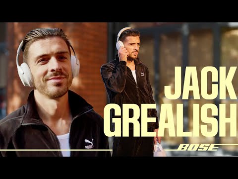 Sound To Match Jack Grealish’s Style | Bose