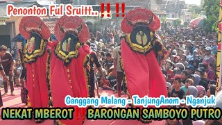 NEKAT MB3ROT‼️‼️ BARONGAN SAMBOYO PUTRO LIVE GANGGANGMALANG 2025