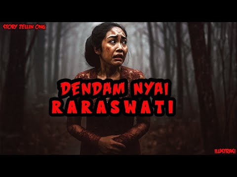 DENDAM NYAI RARASWATI - CERITA HOROR KISAH MISTERI ZELLIN ONG