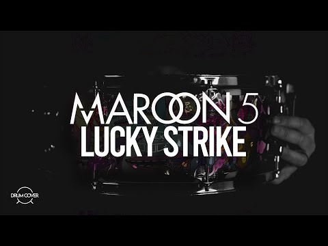 Maroon 5 | LUCKY STRIKE [DRUM COVER] ♪