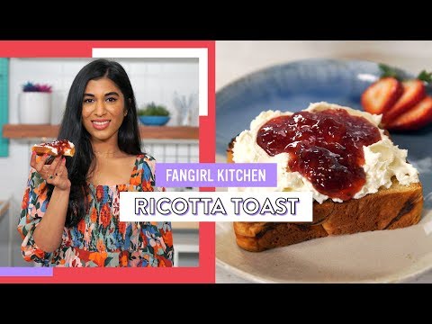 Recreating Sqirl's Famous Ricotta Toast | Fangirl Kitchen