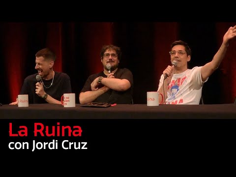 258. La Ruina (con Jordi Cruz)